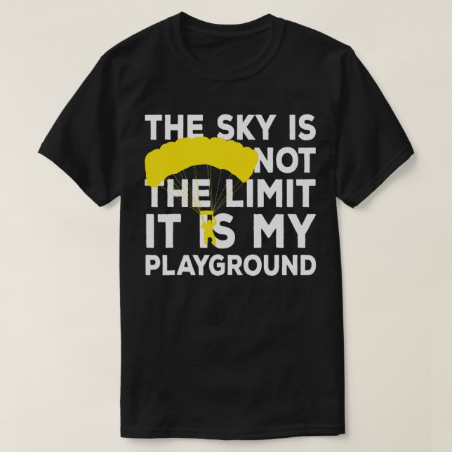 Skydiver Saming Himlar är Min Playground Funny Sky T Shirt (Design framsida)