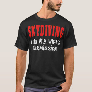 SKYDIVERING med min Premium för Windows-behörighet T Shirt