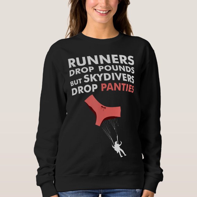 Skydivers Drop Panties Funny Skydiving Shirt T (Framsida)