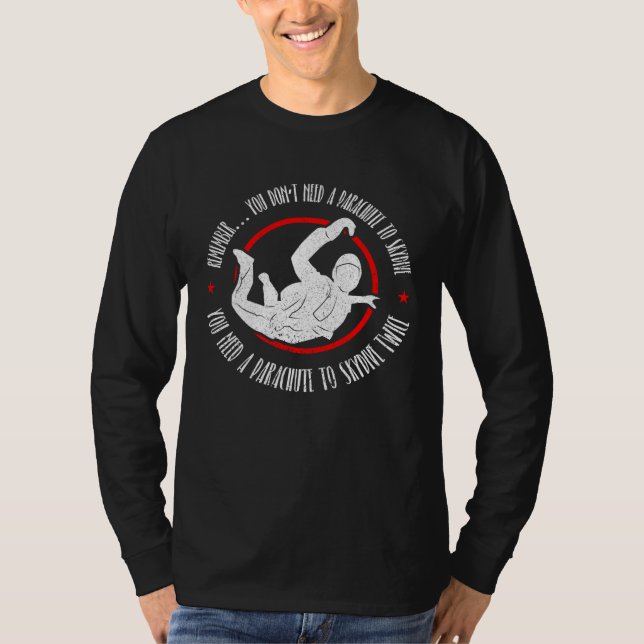 Skydiving and Skydiver Quote T Shirt (Framsida)