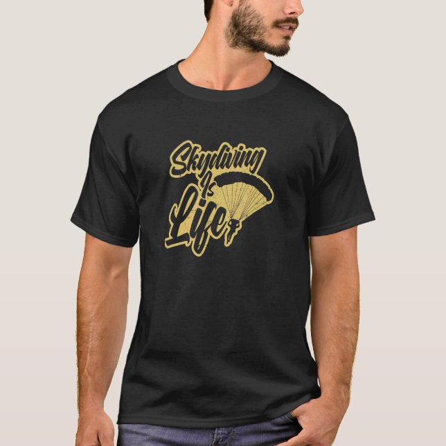 Skydiving är Life Himlar Diving T Shirt (Framsida)