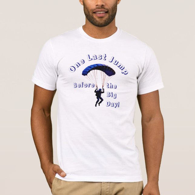 Skydiving Bachelor Party Funny Äventyr Theme T Shirt (Framsida)