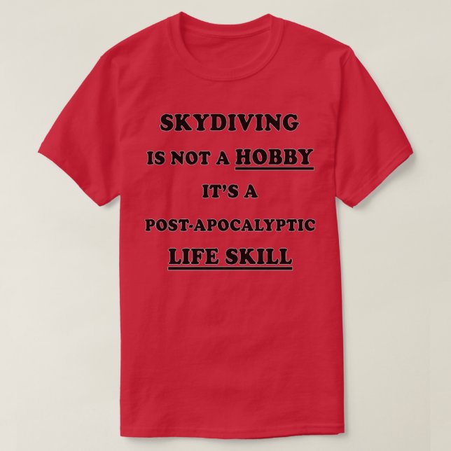 Skydiving Birthday Christmas GiftPresent T Shirt (Design framsida)