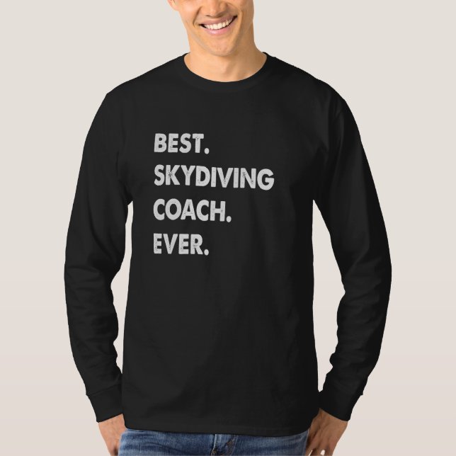Skydiving Coach Profession Best Skydiving Coach Ev T Shirt (Framsida)