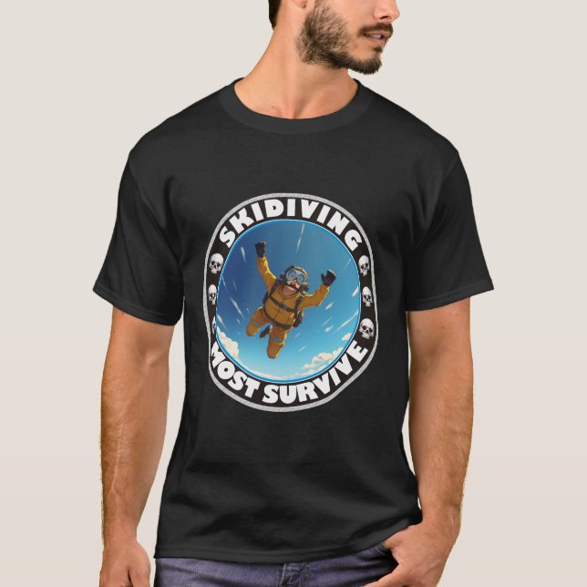 Skydiving - De flesta Överlever T Shirt (Framsida)