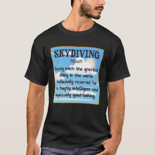 Skydiving Definition Underbarare Sak i världen S T Shirt