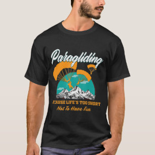 Skydiving-paragliding eftersom liv för Kort inte T Shirt