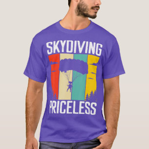 Skydiving Priceless T Shirt