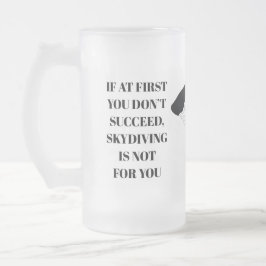 Skydiving Slogan Frosted Mugg