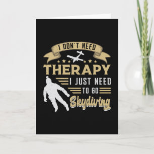 Skydiving Therapy Parachuting Funny Gift Kort