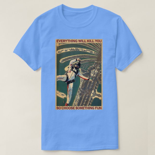 Skydiving Välj något Roligt 2 T Shirt (Design framsida)