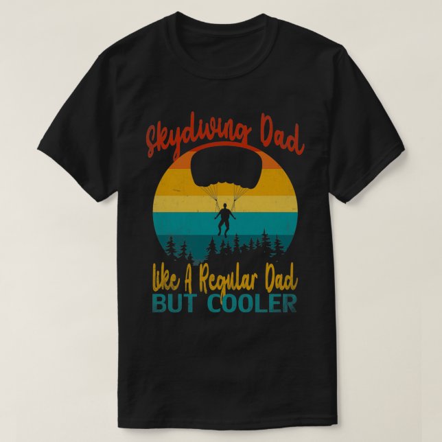 skydykande pappa som ett vanligt pappa men kylare t shirt (Design framsida)