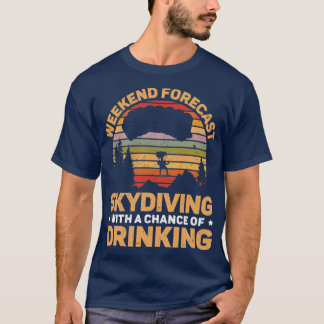 Skydykning med möjlighet att dricka alkohol t shirt