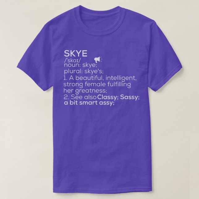 Skye Namn Skye Definition Skye Female Namn Skye Me T Shirt (Design framsida)