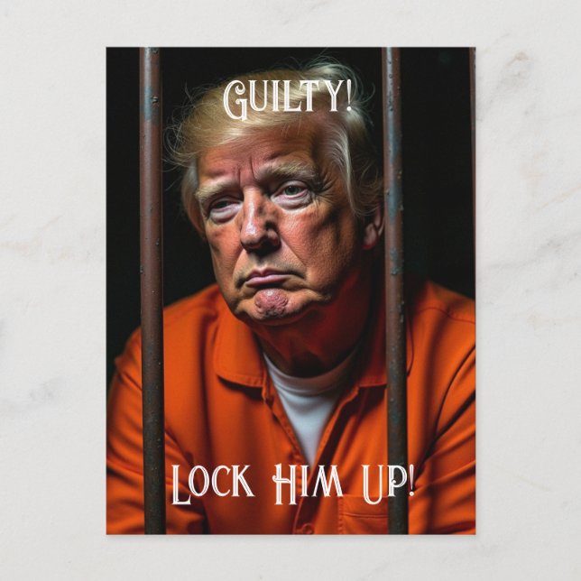 Skyldig Trump i fängelse Lås in honom Vykort (Framsida)
