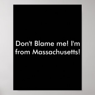 Skyll inte på mig, jag är från Massachusetts Poster