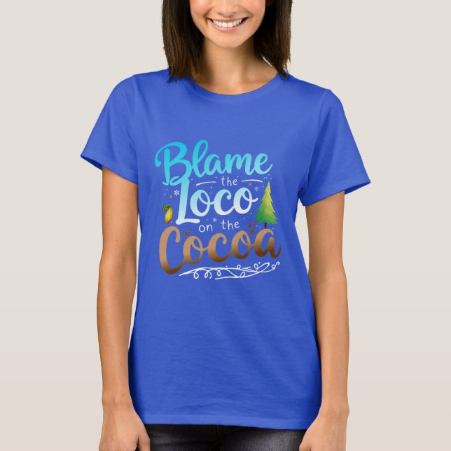 Skyll på galningen på coco t shirt (Framsida)