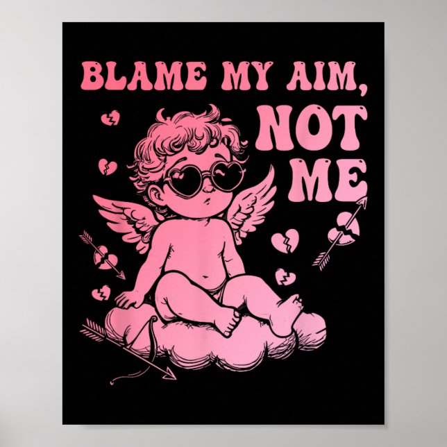 Skyll på mitt sikte, inte mig, rolig Cupid Alla hj Poster (Framsidan)