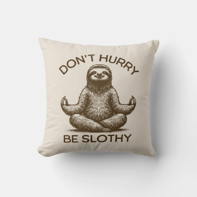 Skynda dig inte att vara en långsam livstid kudde (Framsida)