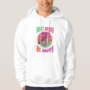 Skynda dig inte att vara Lycklig, Cute Lazy Sloth Hoodie