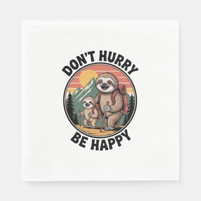 Skynda dig inte, var Lycklig Officiell Sloth Hikin Pappersservett (Framsidan)