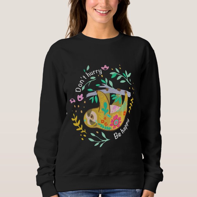 Skynda dig, var Lycklig Cute Lazy Sloth Funny Pass T Shirt (Framsida)