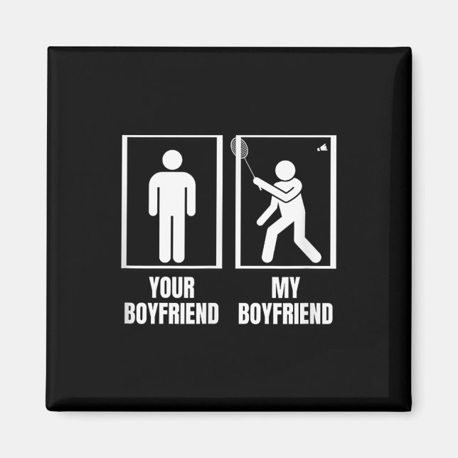 Skytte din Boyvän min Boykompis Funny Badminto Magnet (Framsidan)