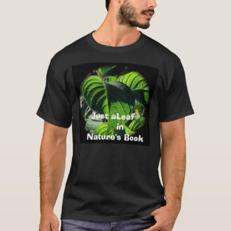 sl2 precis aLeaf      i   naturs bok T Shirt