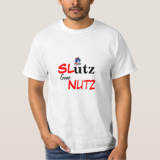 Sl*tz borta Nutz Tee Shirt