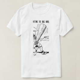 Slå Bollen Hård T-Shirt