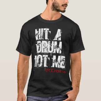 Slå en trumma t-shirt