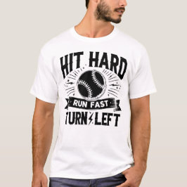 SLÅ HARD SPRINGA FAST TURN LÄMNAT lustig baseball  T Shirt