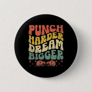 Slå Harder Dream Bigger Boxer Sports Strength Gy Knapp