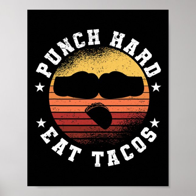 Slå hårt ät tacos - Boxning Sparring Kickboxning Poster (Framsidan)