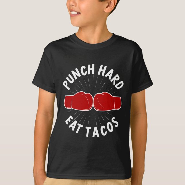 Slå Hårt Ät Tacos - Boxning Sparring Kickboxning T Shirt (Framsida)