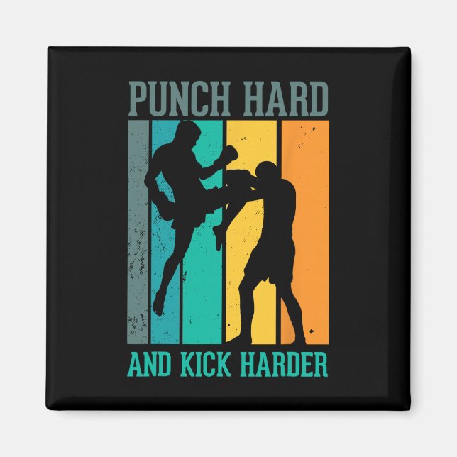 Slå hårt och sparka hårdare för en kickboxare kick magnet (Framsidan)