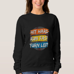 Slå Hårt Spring Snabbt Sväng Vänster Kläder T Shirt
