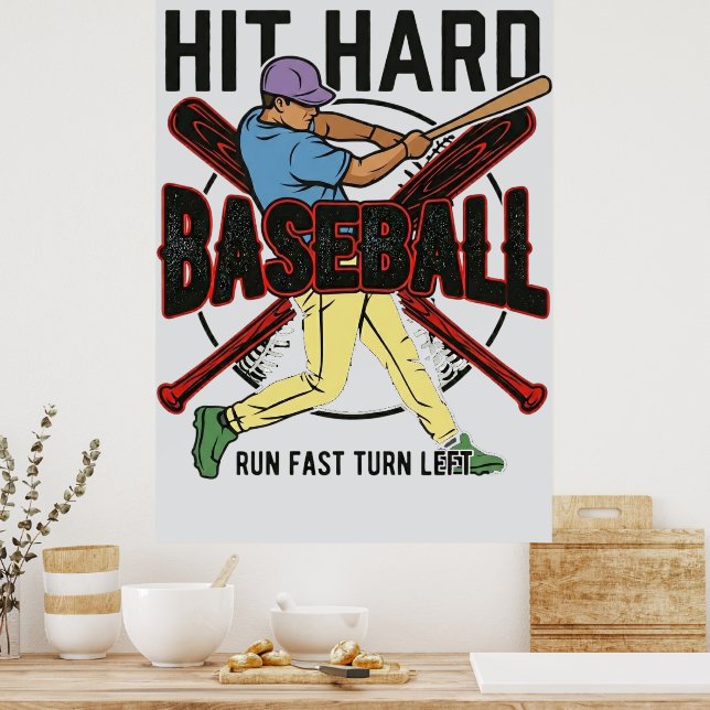 Slå Hårt Spring Snabbt Sväng Vänster Rolig Basebol Poster (Kök)