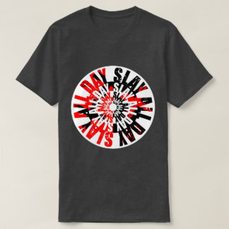 Slå hela dagen t shirt