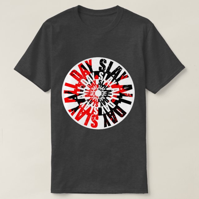 Slå hela dagen t shirt (Design framsida)