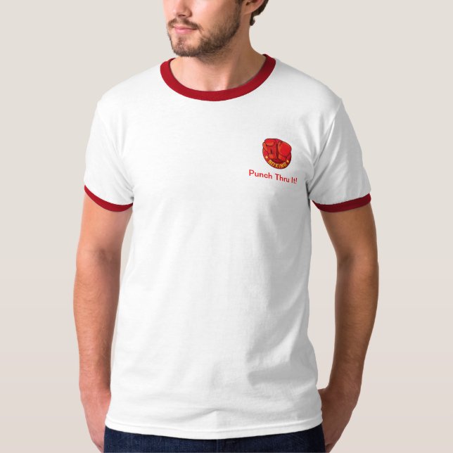 Slå igenom det!  Skjorta T-shirt (Framsida)