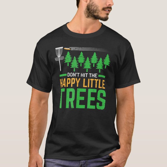 Slå inte Lycklig Little Träd Golfer-disketten T Shirt (Framsida)