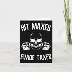 Slå Maxes Evade Taxes Funny Gym Bodybuilding Lifti Kort