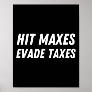 Slå Maxes Evade Taxes Funny Gym Fitness Liiting Wo Poster