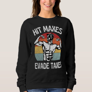 Slå Maxes Evade Taxes Funny Gym Fitness Retro-arbe T Shirt