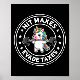 Slå Maxes Evade Taxes Funny Gym Unicorn Bodybuildi Poster