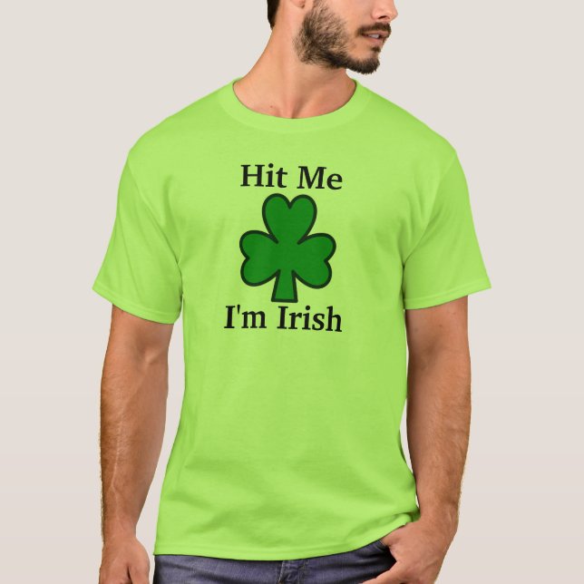 Slå mig, I-förmiddagirländare T Shirt (Framsida)