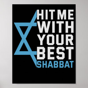 Slå mig med din bästa shabbat-funniga judiska gåva poster