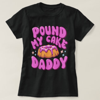 Slå Min Tårta Pappa Roligt Vuxen Humor T Shirt