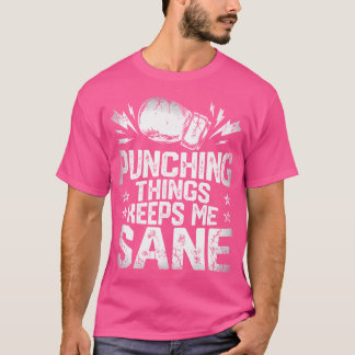 Slå Sak Behålla Me Sane T Shirt Boxing Boxing Boxe